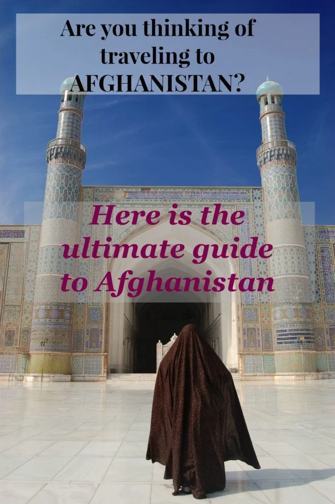 Travel to Afghanistan, the ultimate guide