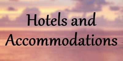 Hotels and Accommodations